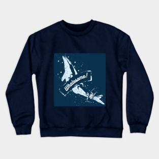 Blue Humpback Whale, Whalesome! Crewneck Sweatshirt